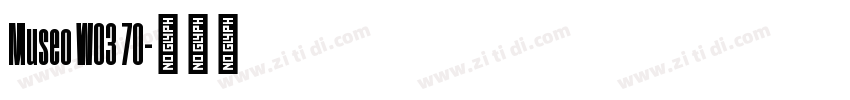 Museo W03 70字体转换